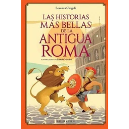 Las historias más bellas de la Antigua Roma