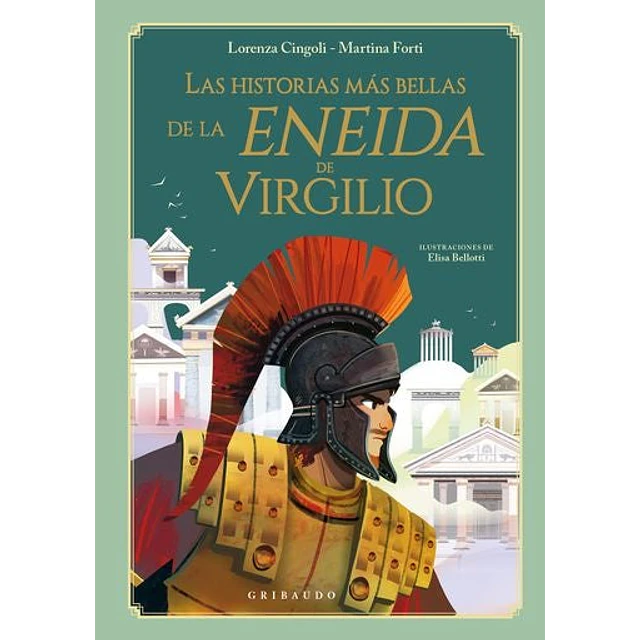 Las historias más bellas de la Eneida de Virgilio