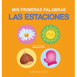 Las estaciones. Mis primeras palabras