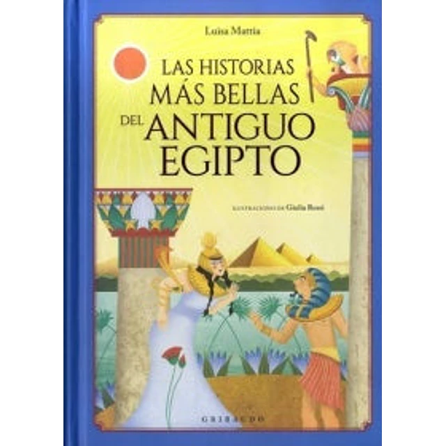 Las historias más bellas del antiguo Egipto