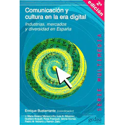 Comunicación y cultura en la era digital
