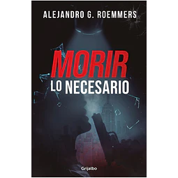 Morir lo necesario
