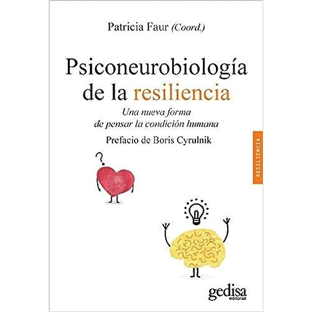 Psiconeurobiología de la resiliencia