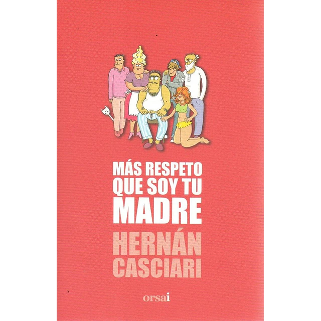Más respeto que soy tu madre