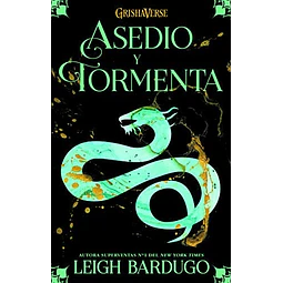 Asedio y tormenta. Trilogía Grisha 2