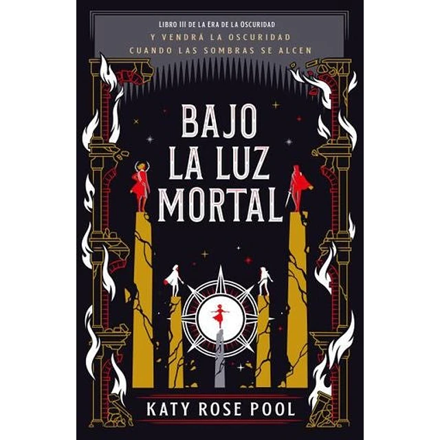 Bajo la luz mortal