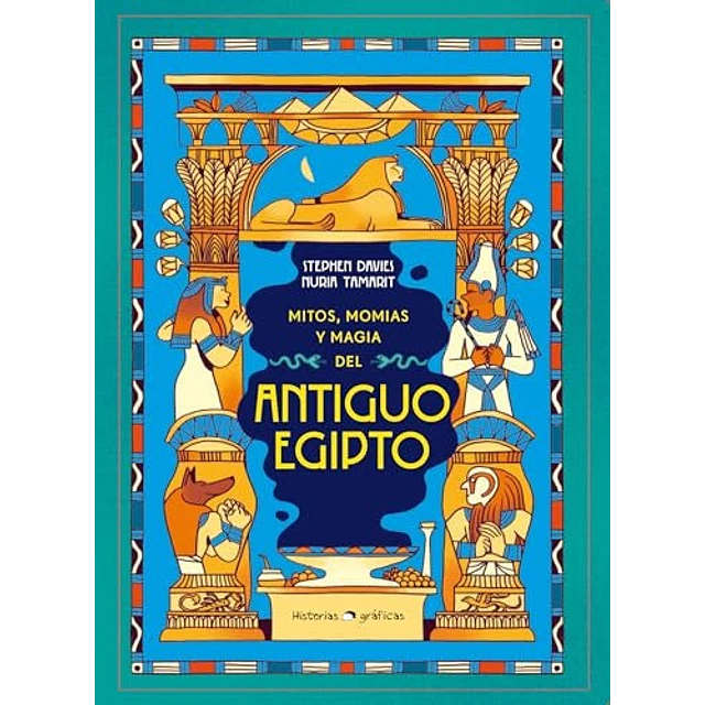 Mitos, momias y magia del Antiguo Egipto