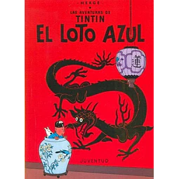 El loto azul. Las aventuras de Tintín 5