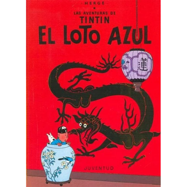 El loto azul. Las aventuras de Tintín 5