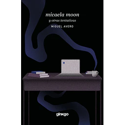 Micaela Moon y otras tentaciones