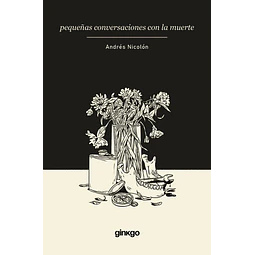 Pequeñas conversaciones con la muerte