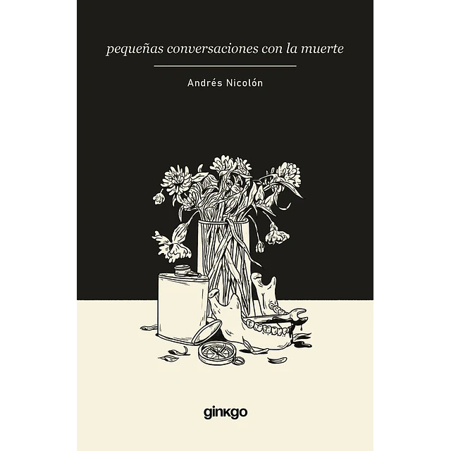 Pequeñas conversaciones con la muerte