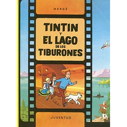Tintín y el lago de los tiburones . Las aventuras de Tintín 22