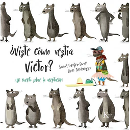 ¿Viste cómo vestía Víctor?