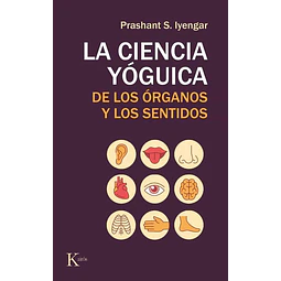 La ciencia yóguica de los órganos y los sentidos