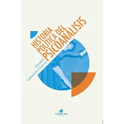 Historia política del psicoanálisis