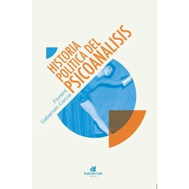 Historia política del psicoanálisis