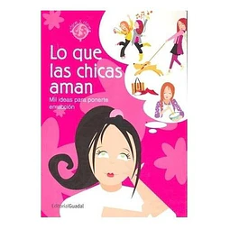 Lo que las chicas aman