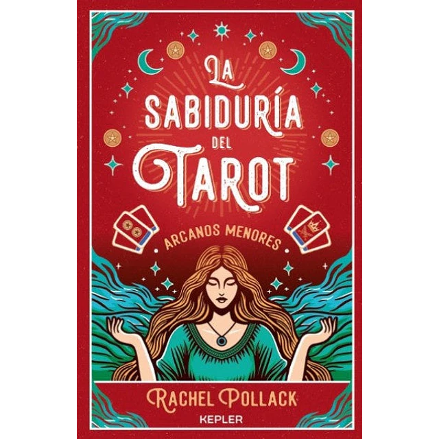 La sabiduría del Tarot: arcanos menores