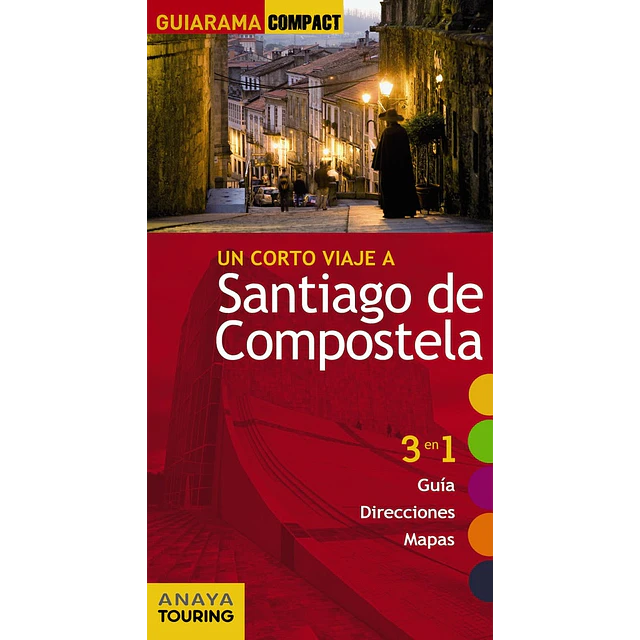 Un corto viaje a Santiago de Compostela