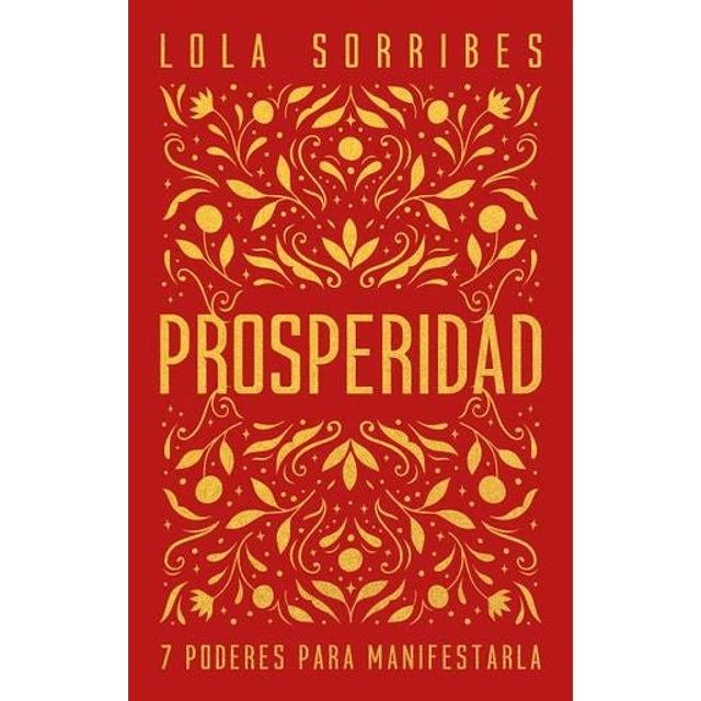 Prosperidad. 7 poderes para manifestarla.