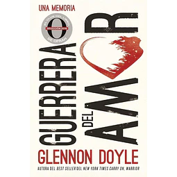 Guerrera del amor. Una memoria