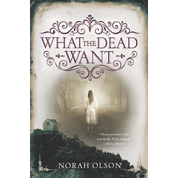 What the dead want