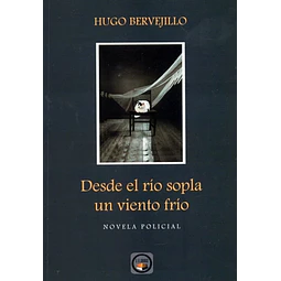 Desde el río sopla un viento frío