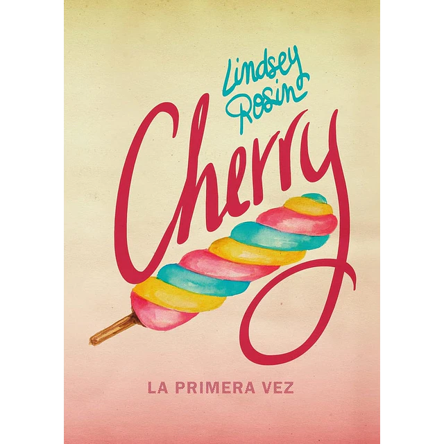 Cherry. La primera vez