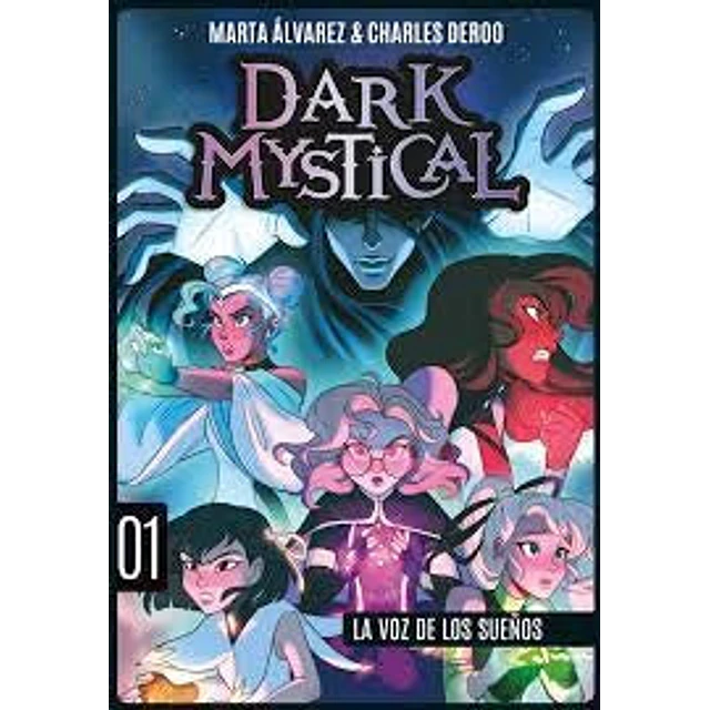 Dark Mystical 1. La voz de los sueños