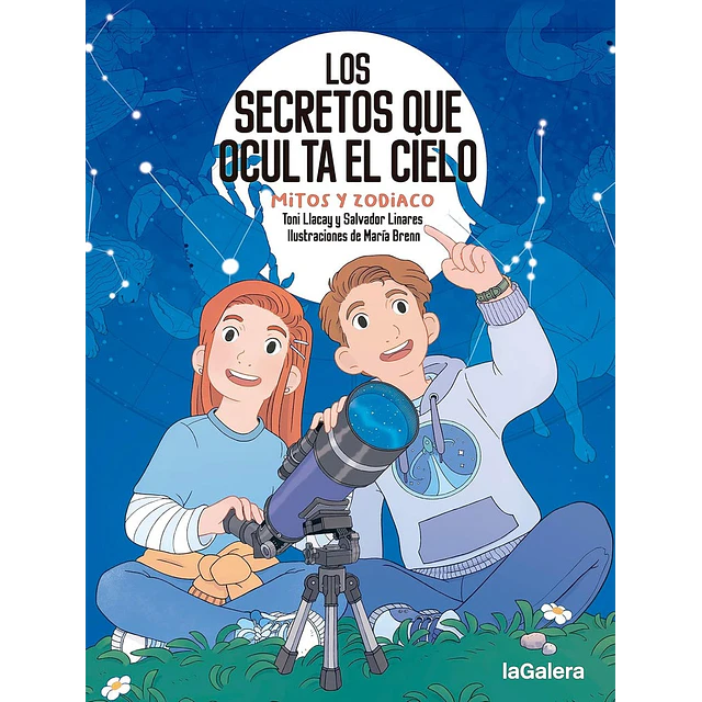 Los secretos que oculta el cielo. Mitos y zodíaco