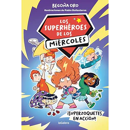 Los superhéroes de los miércoles 1. Superzoquetes en acción