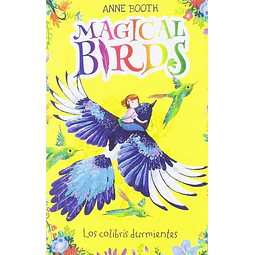 Magical Birds 1. Los colibrís durmientes