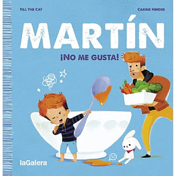 Martín. ¡No me gusta!