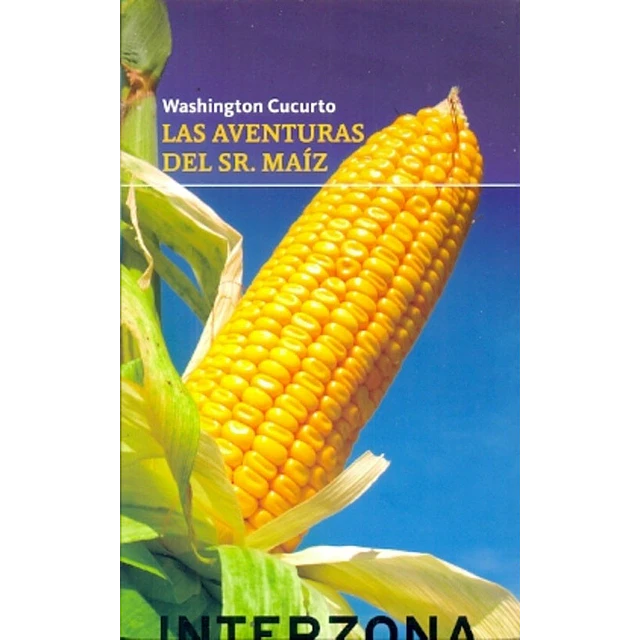 Las aventuras del Sr. Maíz