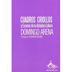 Cuadros criollos y Escenas de la dictadura Latorre
