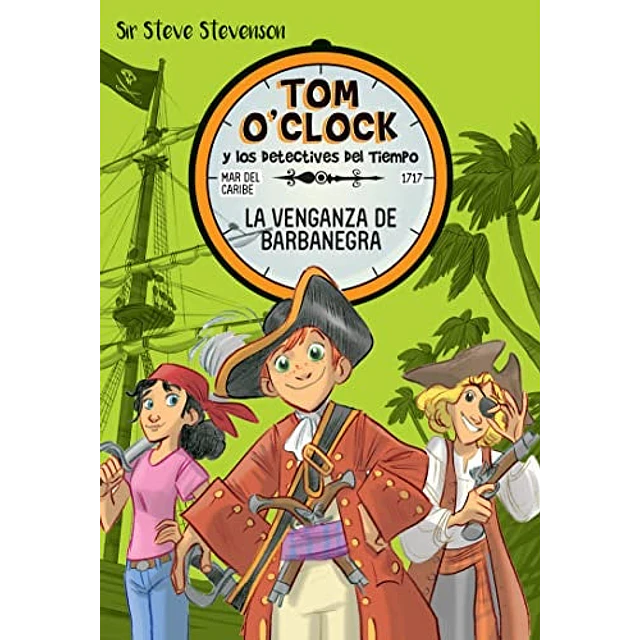Tom O'Clock 4. La venganza de Barbanegra