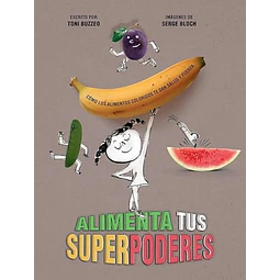 Alimenta tus superpoderes