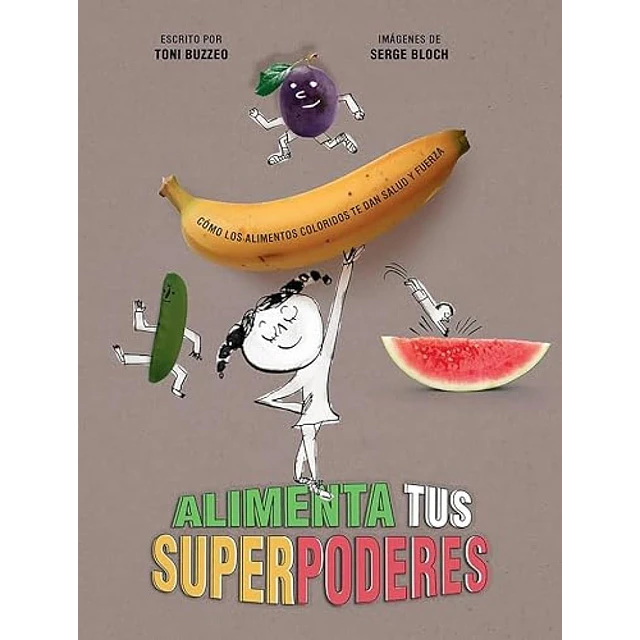 Alimenta tus superpoderes