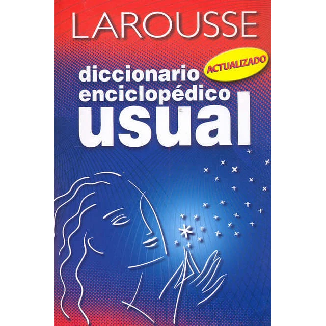 Diccionario enciclopédico usual Larousse