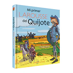 Mi primer Larousse del Quijote