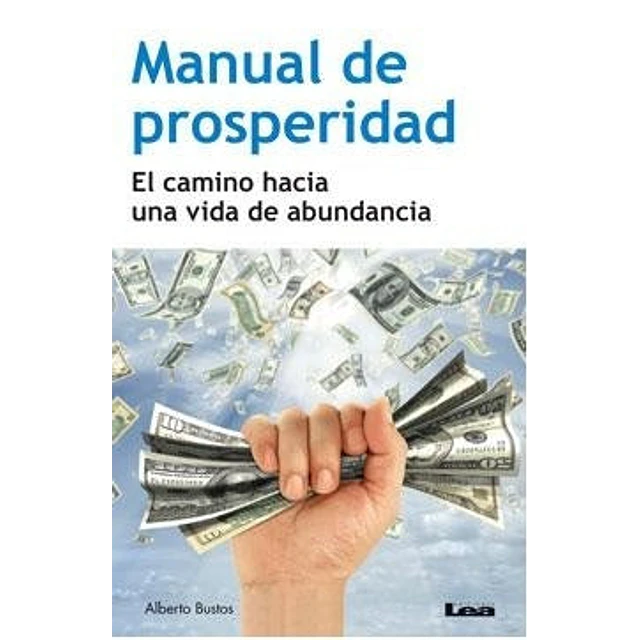 Manual de prosperidad, camino hacia vida abundante