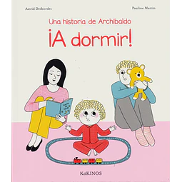 Una historia de Archibaldo ¡A dormir!