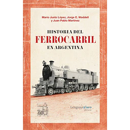 Historia del ferrocarril en argentina
