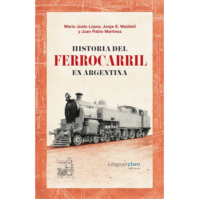 Historia del ferrocarril en argentina