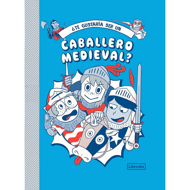 ¿Te gustaría ser un caballero medieval?