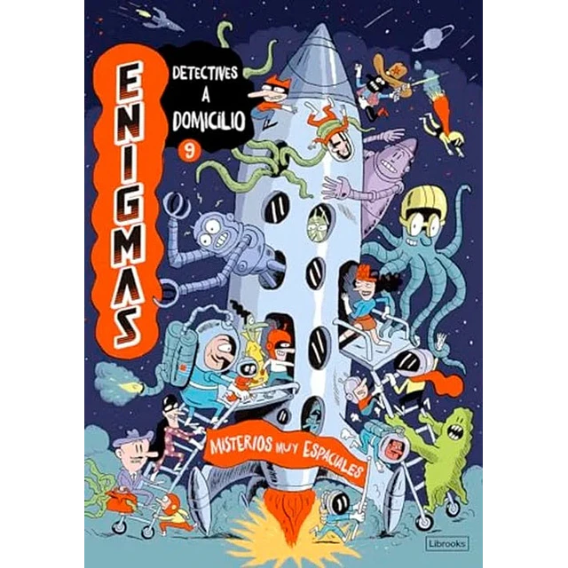 Enigmas. Detectives a domicilio 9 : Misterios muy espaciales