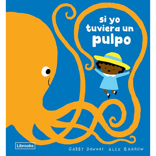 Si yo tuviera un pulpo