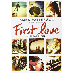 First Love: Nada que perder