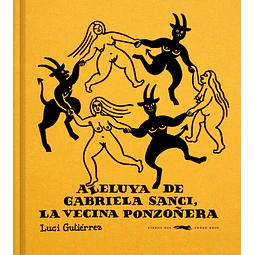 Aleluya de Gabriela Sanci, la vecina ponzoñera